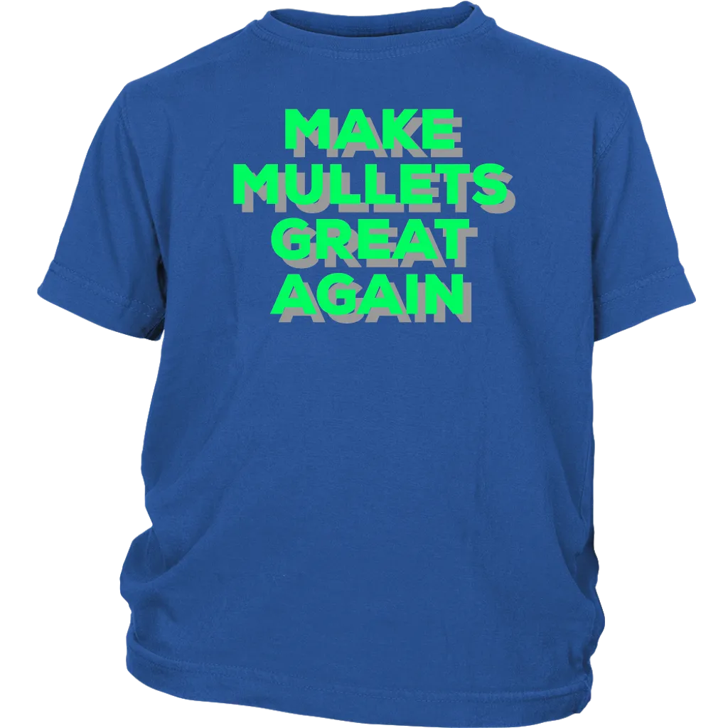 Make Mullets Great Again T-shirt, Gift Tee for everyone