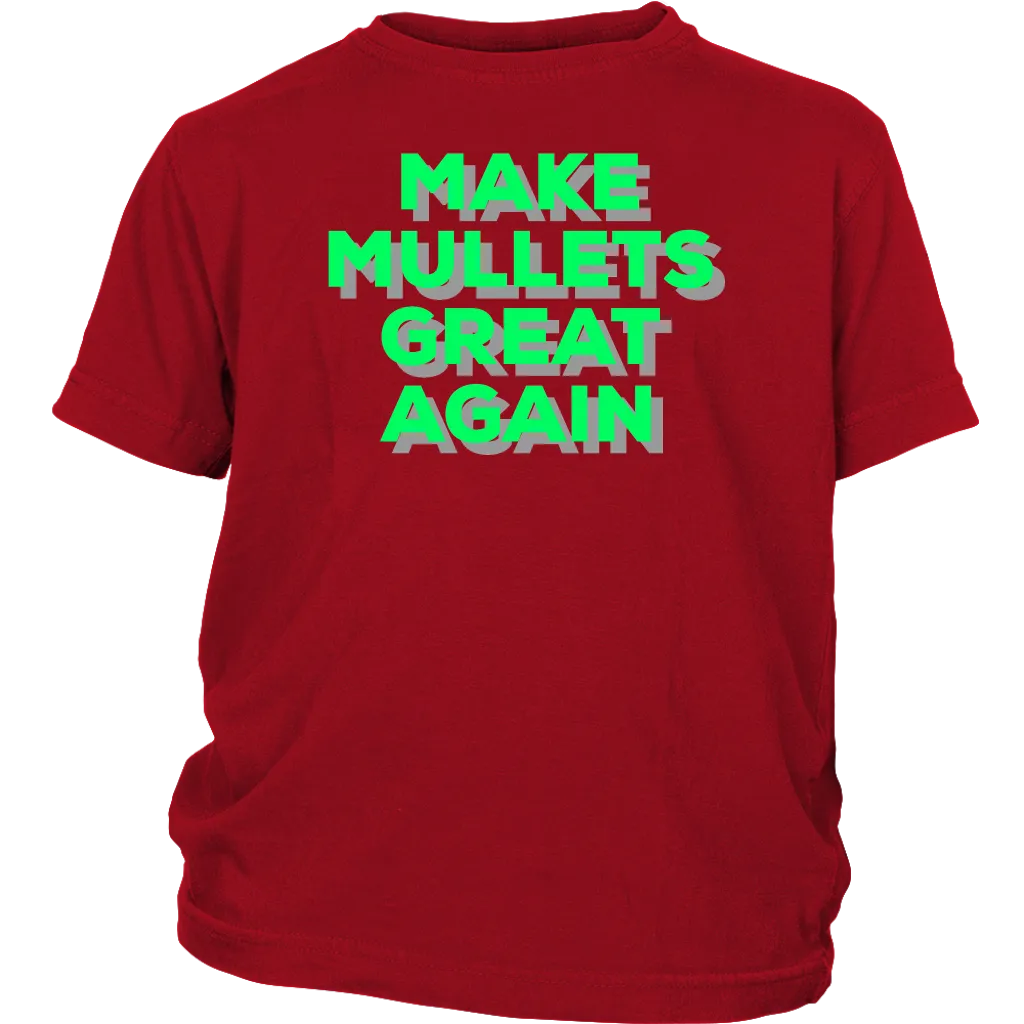 Make Mullets Great Again T-shirt, Gift Tee for everyone